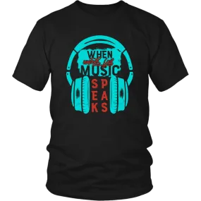 When Words Fail, Music Speaks Unisex T-Shirt